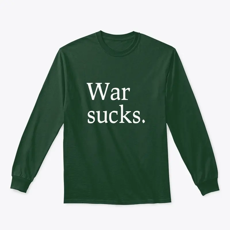 War sucks.