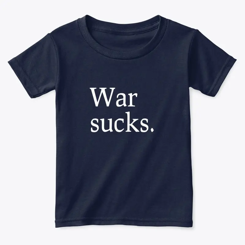 War sucks.