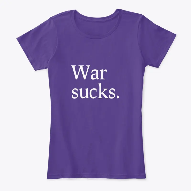 War sucks.